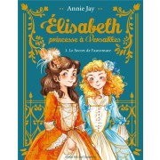  Elisabeth, princesse à Versailles t.1 ; le secret de l'automate  