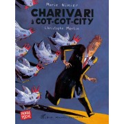  Charivari à Cot-Cot-City  