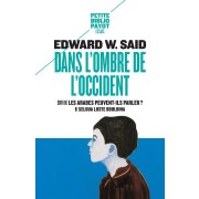  Dans l'ombre de l'Occident ; les Arabes peuvent-ils parler ? 
