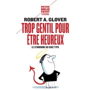  Trop gentil pour être heureux ; le syndrome du chic type 