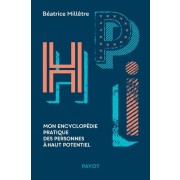  HPI - Mon encyclopédie pratique des personnes à haut potentiel  