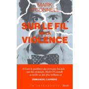 SUR LE FIL DE LA VIOLENCE