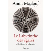  Le labyrinthe des égarés - L'Occident et ses adversaires  