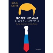 NOTRE HOMME A WASHINGTON