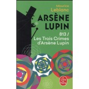  813 ; les trois crimes d'Arsène Lupin 