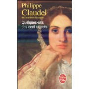  Quelques-uns des cent regrets 