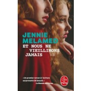  Et nous ne vieillirons jamais  