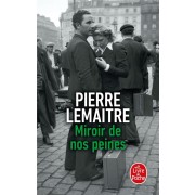  Miroir de nos peines 
