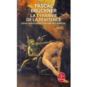  La Tyrannie de la pénitence - Essai sur le masochisme occidental  