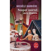  Souper mortel aux étuves - Roman noir et gastronomique à Paris au Moyen Age  