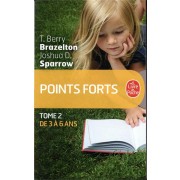  Points forts t.2 ; de 3 a 6 ans 