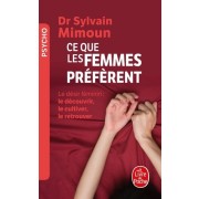 Ce que les femmes préfèrent - Le désir féminin : le découvrir, le cultiver, le retrouver  