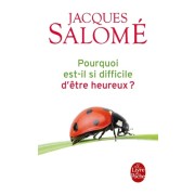  Pourquoi est-il si difficile d'être heureux ?  
