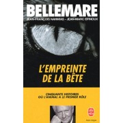  L'empreinte de la bête. 50 histoires où l'animal a le premier rôle  
