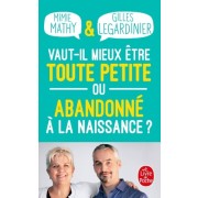  Vaut-il mieux être toute petite ou abandonné à la naissance ? - Essai joyeusement comparatif sur ce qui peut détruire ou construire  