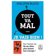  Tout va mal... Je vais bien ! - Comment vivre heureux dans un monde de merde  