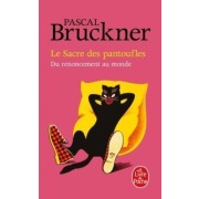  Le Sacre des pantoufles - Du renouement au monde  