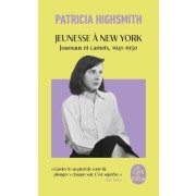  Jeunesse à New York - Journaux et carnets, 1941-1950  
