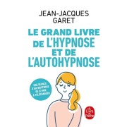  Le Grand Livre de l'hypnose et de l'auto-hypnose - Une séance d'autohypnose de 52 min à télécharger  