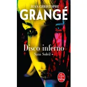 DISCO INFERNO (SANS SOLEIL, TOME 1)