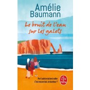  Le bruit de l'eau sur les galets  