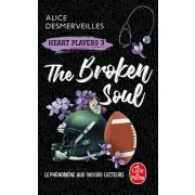 THE BROKEN SOUL (HEART PLAYERS, TOME 3)