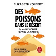  Des poissons dans le désert - Quand l'homme répare la nature  