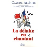  La défaite en chantant - Conversations avec Dominique de Montvalon - Occasion 
