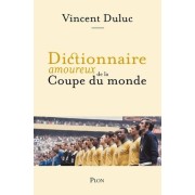  Dictionnaire amoureux de la Coupe du Monde  