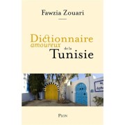 DICTIONNAIRE AMOUREUX DE LA TUNISIE