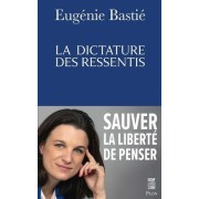  La dictature des ressentis  