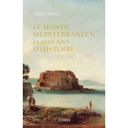  Le monde méditerranéen - 15 000 ans d'histoire  