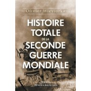  Histoire totale de la Seconde Guerre mondiale  