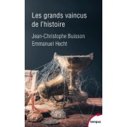  Les grands vaincus de l'histoire  