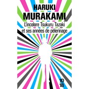  L'incolore Tsukuru Tazaki et ses années de pélerinage 
