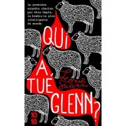  Qui a tué Glenn ?  