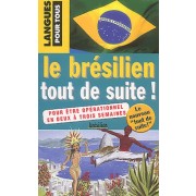  Le brésilen tout de suite !  