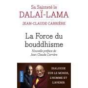  La force du bouddhisme ; mieux vivre dans le monde d'aujourd'hui  