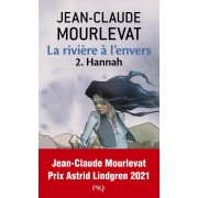  La rivière à l'envers t.2 ; Hannah 