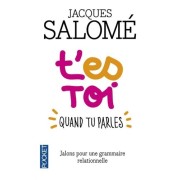  T'es toi quand tu parles - Jalons pour une grammaire relationnelle  