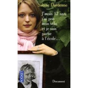  J'avais 12 ans, j'ai pris mon vélo et je suis partie à l'école...  