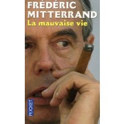  La mauvaise vie  