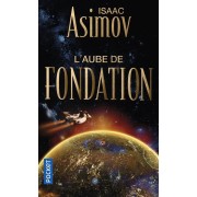  Le cycle de fondation t.2 ; l'aube de fondation 