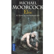  Le Cycle d'Elric Tome 4  