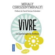  Vivre la psychologie du bonheur 