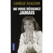  Ne vous résignez jamais 
