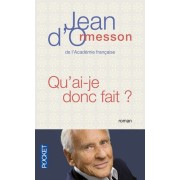  Qu'ai-je donc fait  