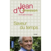  Saveur du temps - Chroniques du temps qui passe  