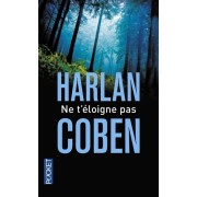  Ne t'éloigne pas  