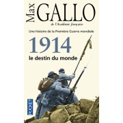  Une histoire de la Première Guerre mondiale - Tome 1, 1914, le destin du monde  